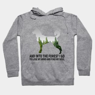 Into The Forest I Go To Lose My Mind And Find My Sold Hoodie